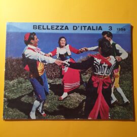 BELLEZZA D'ITALIA N. 3, RASSEGNA D'ARTE E DI VITA MODERNA - AA.VV, 1956, Dompé