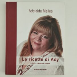 LE RICETTE DI ADY - Melles, 2008, Ricerche E Redazioni